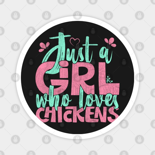 Just A Girl Who Loves Chickens Farmers Gift product Magnet by theodoros20